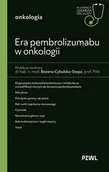 Książki medyczne - Era pembrolizumabu w onkologii. W gabinecie lekarza specjalisty. Onkologia - Bożena Cybulska-Stopa - książka - miniaturka - grafika 1