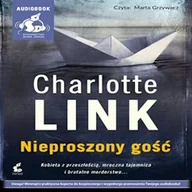 Audiobooki - kryminał, sensacja, thriller - Nieproszony gość Charlotte Link - miniaturka - grafika 1