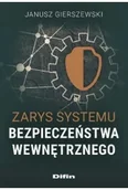 Militaria i wojskowość - Zarys systemu bezpieczeństwa wewnętrznego - Janusz Gierszewski - miniaturka - grafika 1