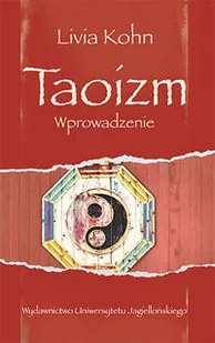 Taoizm. Wprowadzenie - Kohn Livia - Książki religijne obcojęzyczne - miniaturka - grafika 1