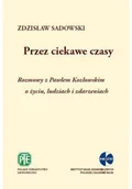 Biografie i autobiografie - Przez ciekawe czasy - miniaturka - grafika 1