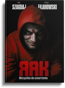 Wszystko do umorzenia. Rak. Tom 2 - Kryminały Wszystko do umorzenia. Rak. Tom 2 - Kryminały - miniaturka - grafika 1