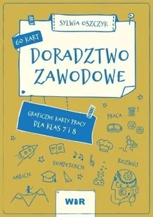 Doradztwo zawodowe. Graficzne karty pracy Sp 7-8 - Sylwia Oszczyk - książka - Podręczniki dla szkół podstawowych - miniaturka - grafika 1
