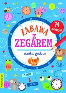 Zabawa z zegarem Nauka godzin Nowa - Baśnie, bajki, legendy - miniaturka - grafika 1