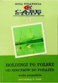 Biznes - Holding po polsku od sukcesów do porażek - miniaturka - grafika 1