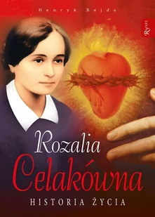Rozalia Celakówna. Historia życia - Audiobooki - poradniki - miniaturka - grafika 1