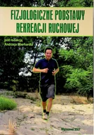 Biznes - Fizjologiczne podstawy rekreacji ruchowej - miniaturka - grafika 1