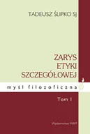 Biznes - WAM Zarys etyki szczegółowej Tom 1 Etyka osobowa - dostawa od 3,49 PLN Ślipko Tadeusz - miniaturka - grafika 1