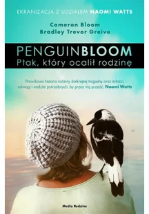 Penguin Bloom Ptak, który ocalił rodzinę - Opowiadania - miniaturka - grafika 2