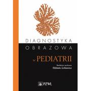 Książki medyczne - Wydawnictwo Lekarskie PZWL Diagnostyka obrazowa w pediatrii - Jurkiewicz Elżbieta - miniaturka - grafika 1