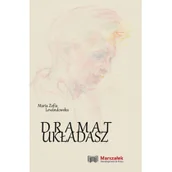 Poezja - Lewandowska Maria Zofia Dramat układasz - miniaturka - grafika 1