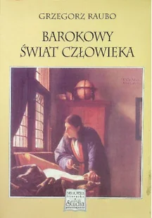 Barokowy świat człowieka - Książki o kulturze i sztuce - miniaturka - grafika 1