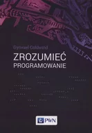 Książki o programowaniu - Wydawnictwo Naukowe PWN Gynvael Coldwind Zrozumieć programowanie - miniaturka - grafika 1