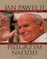 Biografie i autobiografie - Jan Paweł II pielgrzym nadziei - miniaturka - grafika 1