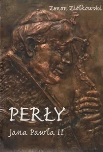 Perły Jana Pawła II - Biografie i autobiografie - miniaturka - grafika 1