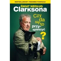 Świat według Clarksona.Czy da się to przyspieszyć$874 Nowa - Felietony i reportaże - miniaturka - grafika 1