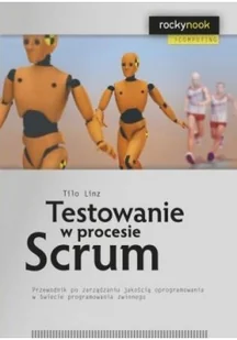 Testowanie w procesie Scrum - Linz Tilo - Podstawy obsługi komputera - miniaturka - grafika 2
