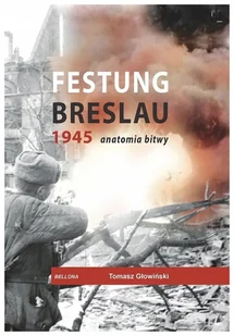 Festung Breslau 1945 Anatomia bitwy - Historia świata - miniaturka - grafika 1