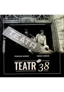 Teatr 38 - Książki o kulturze i sztuce - miniaturka - grafika 1