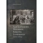 Historia świata - Arche Sądy Kapturowe Wielkiego Księstwa Litewskiego (1572-1764) KANECKI OSKAR - miniaturka - grafika 1