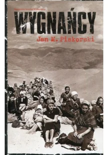 PIW Wygnańcy - Jan Piskorski - Historia Polski - miniaturka - grafika 2