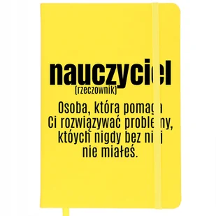 NOTES Z GUMKĄ Żółty 96 Stron Dla Nauczyciela NAUCZYCIEL (RZECZOWNIK) Wzory - Notesy i bloczki - miniaturka - grafika 1