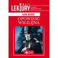 Lektury szkoła podstawowa - Opowieść wigilijna. Twoje lektury - miniaturka - grafika 1