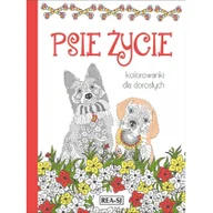 Poradniki hobbystyczne - Kolorowanki dla dorosłych. Psie życie - miniaturka - grafika 1