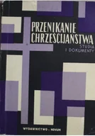 Religia i religioznawstwo - Przenikanie chrześcijaństwa studia i dokumenty - miniaturka - grafika 1