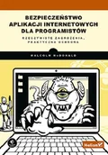 Książki o programowaniu - Helion Bezpieczeństwo aplikacji internetowych dla programistów - miniaturka - grafika 1