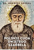 Religia i religioznawstwo - Polskie cuda świętego Szarbela - miniaturka - grafika 1