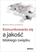 Psychologia - Komunikowanie się a jakość bliskiego związku - miniaturka - grafika 1