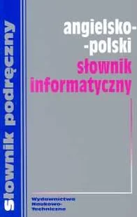 Angielsko-polski słownik informatyczny - Książki do nauki języka angielskiego - miniaturka - grafika 1