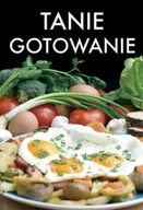 Książki kucharskie - Tanie gotowanie - miniaturka - grafika 1