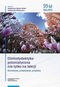 E-booki - języki obce - Glottodydaktyka polonistyczna nie tylko na lekcji Konteksty propozycje projekty Małgorzata Gębka-Wolak Aleksandra Walkiewicz PDF) - miniaturka - grafika 1