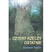 Thrillery - Zysk i ska Cztery rzeczy ostatnie Andrew Taylor ZYS0004753 - miniaturka - grafika 1