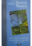 Książki o kulturze i sztuce - Opis podróży mistycznej z Oświęcimia do Zgorzelca 1257 - 1957 - miniaturka - grafika 1