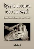 Ekonomia - Ryzyko ubóstwa osób starszych - Grażyna Bukowska, Grzegorz Kula, Leszek Morawski - miniaturka - grafika 1