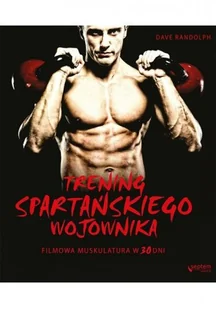 TRENING SPARTAŃSKIEGO WOJOWNIKA FILMOWA MUSKULATURA W 30 DNI DAVE RANDOLPH - Sport i wypoczynek - miniaturka - grafika 2