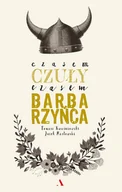 E-booki - poradniki - Czasem czuły, czasem barbarzyńca - miniaturka - grafika 1