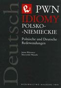 Książki do nauki języka niemieckiego - Wydawnictwo Naukowe PWN Idiomy polsko niemieckie Polnische und Deutsche Redewendungen - Janina Wójtowicz, Mieczysław Wójcicki - miniaturka - grafika 1