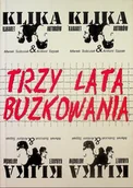 Aforyzmy i sentencje - Trzy Lata Buzkowania - miniaturka - grafika 1