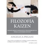 Zarządzanie - Rozpisani.pl Filozofia Kaizen. Rozwój międzynarodowego przedsiębiorstwa według japońskiej metody - ANGELICA PEGANI - miniaturka - grafika 1