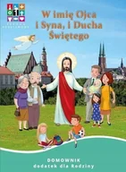 Religia i religioznawstwo - W imię Ojca i Syna i Ducha Świętego Domownik dodatek dla Rodziny - miniaturka - grafika 1