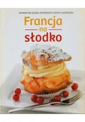 Ciasta, desery, wypieki - Francja na słodko - miniaturka - grafika 1