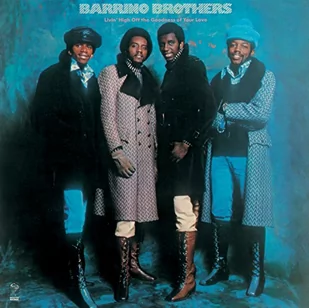 Barrino Brothers - Livin' High of the Goodness of Your Love - Soul - miniaturka - grafika 1