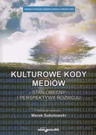 Kulturoznawstwo i antropologia - Kulturowe kody mediów. Stan obecny i perspektywy rozwoju - miniaturka - grafika 1