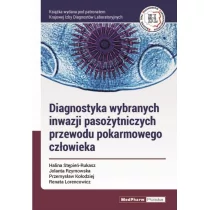 Diagnostyka wybranych inwazji pasożytniczych przewodu pokarmowego człowieka - Stępień-Rukasz Halina, Rzymowska Jolanta, Kołodziej Przemysław, Lorencow - Książki medyczne - miniaturka - grafika 1