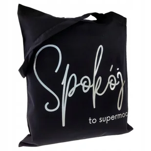 TORBA bawełniana z nadrukiem SPOKÓJ TO SUPERMOC czarna 220g na zakupy - Torby i wózki na zakupy - miniaturka - grafika 1