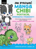 Poradniki hobbystyczne - Jak rysować Manga Chibi. Postacie, zwierzątka i przedmioty - miniaturka - grafika 1